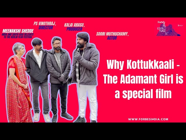 Why Kottukkaali - The Adamant Girl is a special film | Berlin Film Festival with Meenakshi Shedde