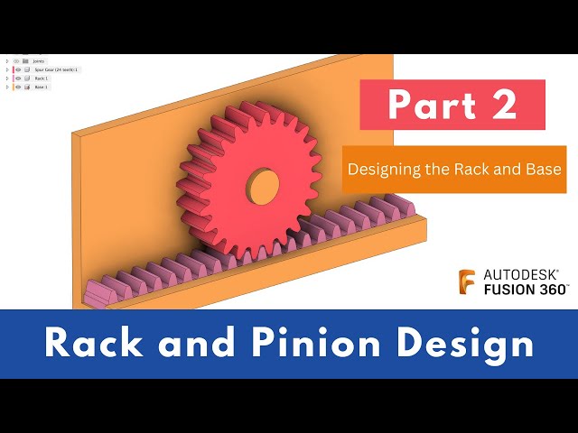Rack and Pinion Part 2 - Fusion 360