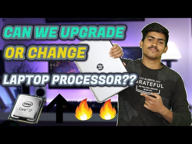 Can We Upgrade Or Change Laptop Processor || Check Your Laptop Is Upgradable Or Not