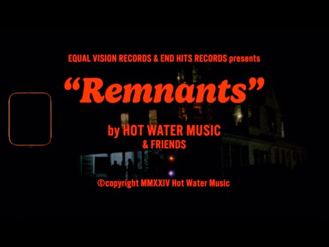 Hot Water Music - Remnants/Fences