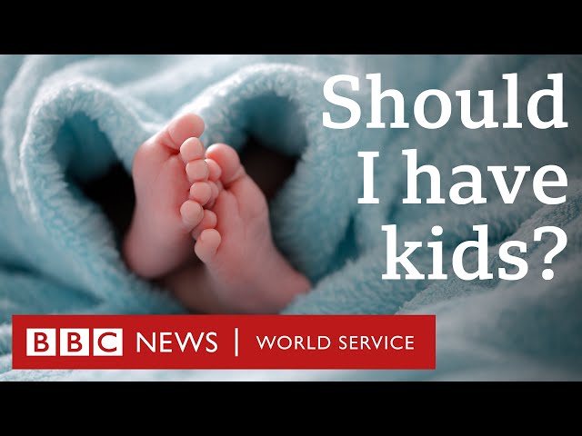 Should I have children? - CrowdScience, BBC World Service