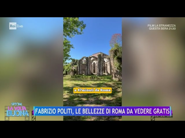 Fabrizio Politi, le bellezze di Roma da vedere gratis - La Volta Buona 01/05/2024