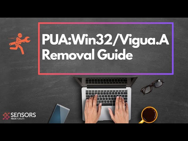 PUA:Win32/Vigua.A Pop-up Ads Virus - Removal Guide [Fix]