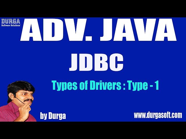 Adv JAVA | JDBC Session - 15|| Types of Drivers : Type - 1  by Durga sir