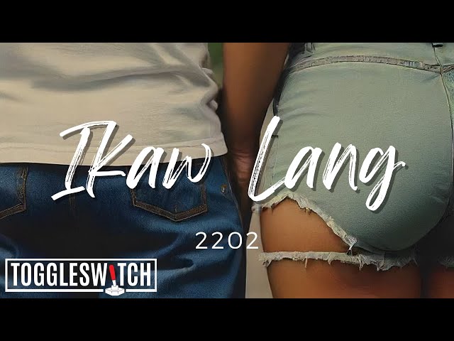 Ikaw Lang - 2202 (Official Lyric Video)