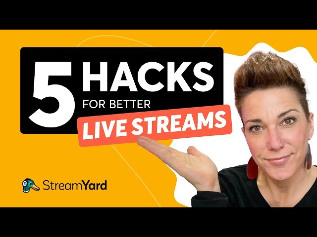 5 Hidden StreamYard Features to Help You Live Stream Better