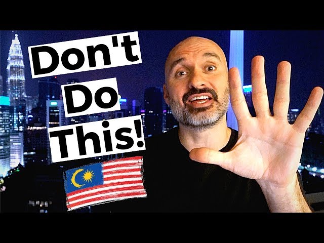 6 Things You Should NEVER Do in Malaysia 🇲🇾 Don't Do This in Kuala Lumpur