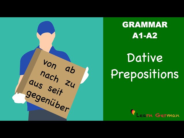 Learn German | German Grammar | Dative prepositions | Präpositionen im Dativ | A1