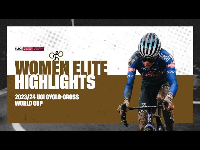 Dendermonde - Women Elite Highlights - 2023/24 UCI Cyclo-cross World Cup