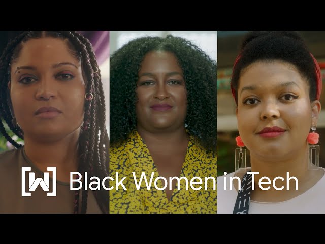 Black Women In Tech | Women Techmakers | Google