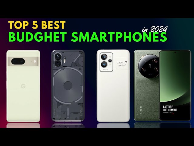 Top 5 Best Budget Smartphones in 2024 || Best Smartphones of 2024 #smartphones
