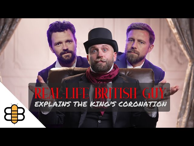 Real-Life British Guy Explains The King's Coronation