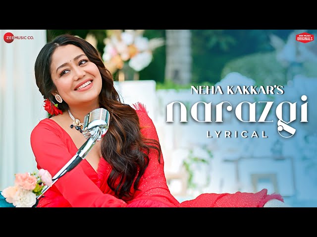 Narazgi - Neha Kakkar | Akshay Oberoi | Sonal Pradhan | Zee Music Originals | Lyrical