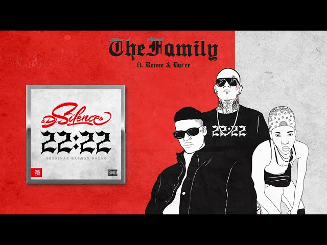 DJ.Silence ft. Renne & Daree - THE FAMILY (Official Audio)