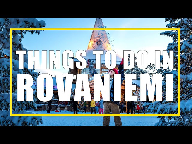 Fun Things To Do In Rovaniemi Finland For Families