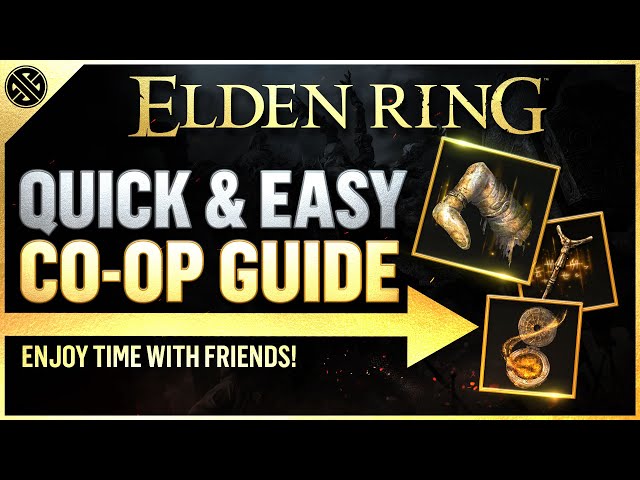 Elden Ring - How To Co-Op | Quick & Easy Guide (Step-By-Step)