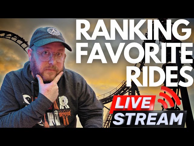 Ranking Your Favorite Rides (that I've ridden) - LIVE!