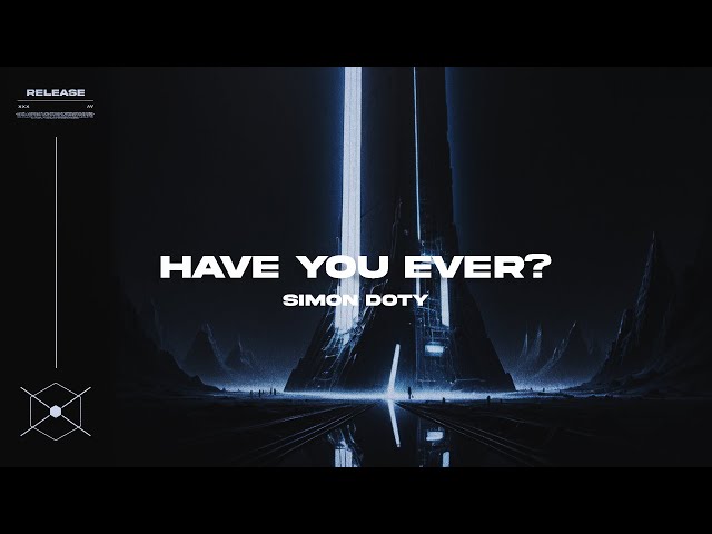 Simon Doty - Have You Ever? (Extended Mix)
