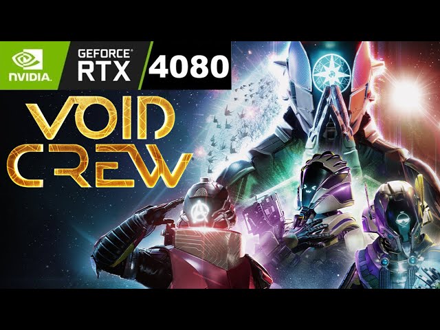 Void Crew PC RTX 4080 4K Ultra Gameplay