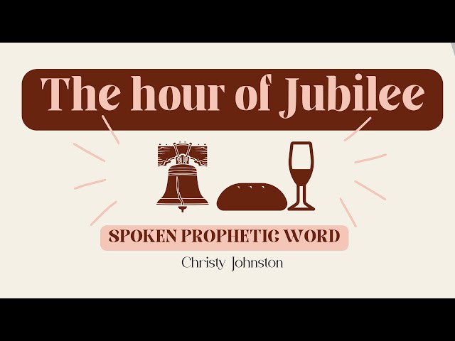 JUBILEE - Spoken Prophetic Word