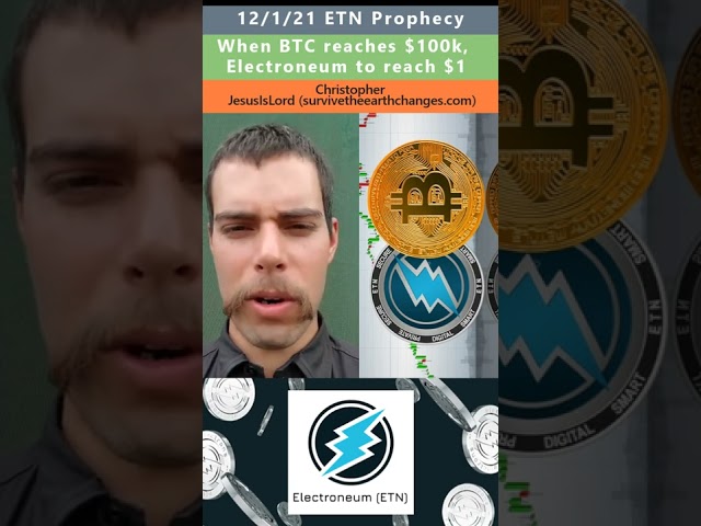 $1 Electroneum ETN prophecy - Christopher (JesusIsLord) 12/1/21