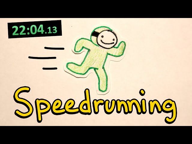So Yeah, This is Speedrunning