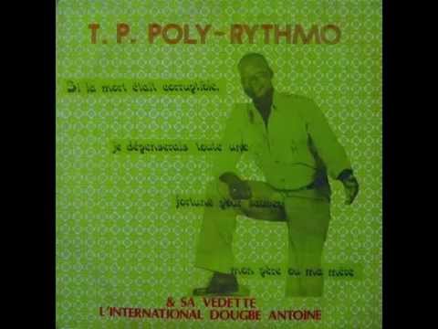 T.P. Poly-Rythmo & sa Vedette L'International Dougbe Antoine - Si la mort était corruptible...