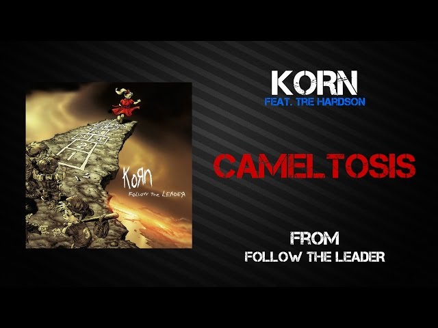 Korn - Cameltosis [Lyrics Video]