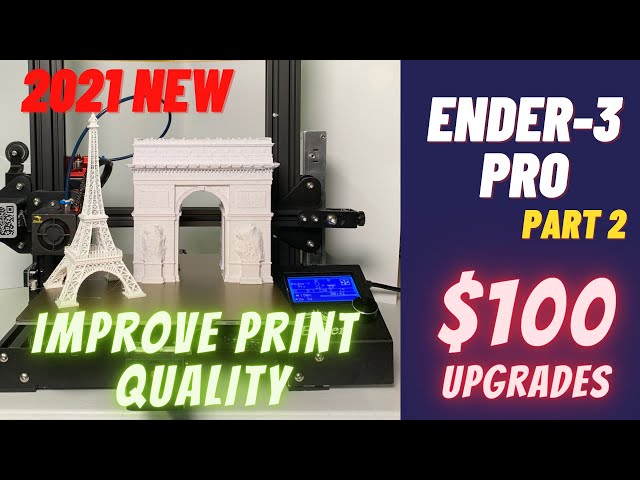 Ender 3 Pro 2021: Part 2 - 7 upgrades, improve print quality, extruder replacement and calibration