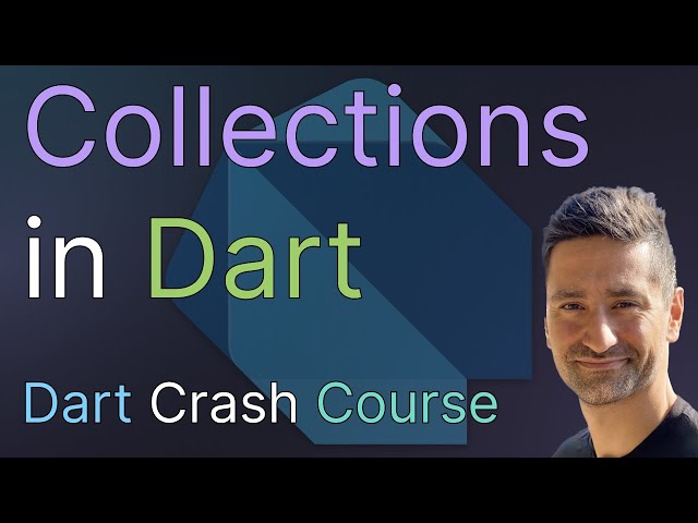 Collections in Dart - Learn About Lists, Maps, Sets and the Collection Package in Dart