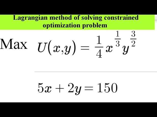 solving constrained optimization by lagrangian method. utility maximization problem. optimal bundles