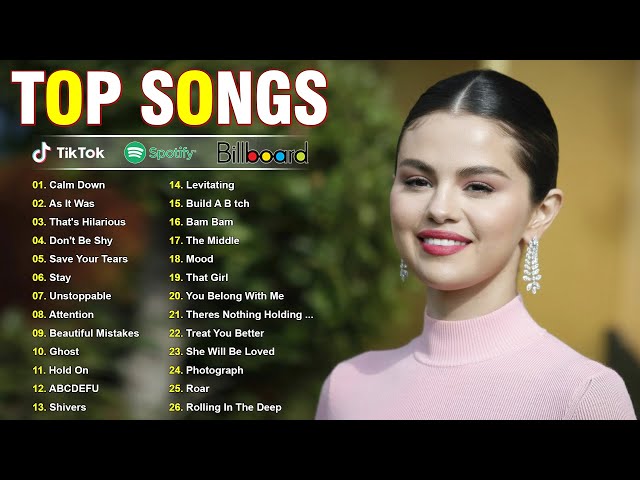 Selena Gomez, Miley Cyrus, The Weeknd, Dua Lipa, Maroon 5, Adele - Billboard top 100 this week