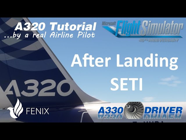 Airbus A320 Tutorial 16: After Landing and Taxi-In | Real Airbus Pilot