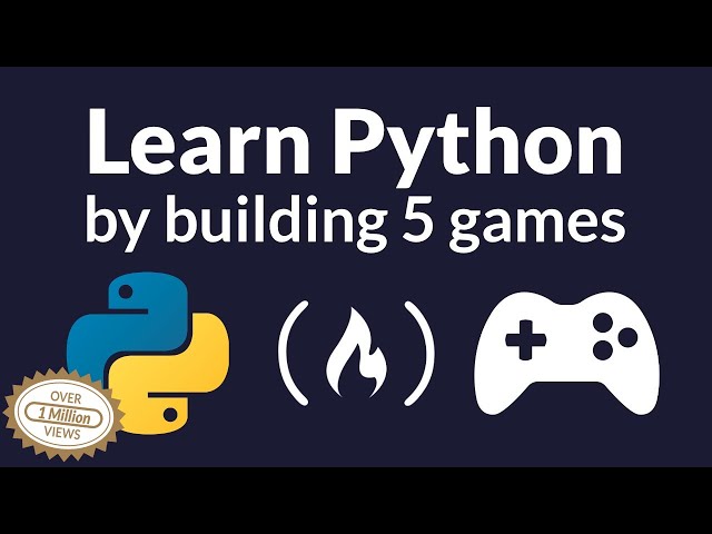 Learn Python by Building Five Games - Full Course