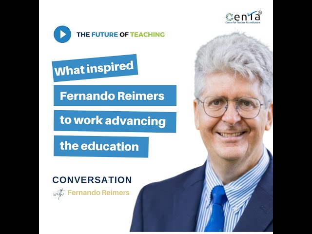 What inspired Mr. Fernando Reimers to work towards advancing the education