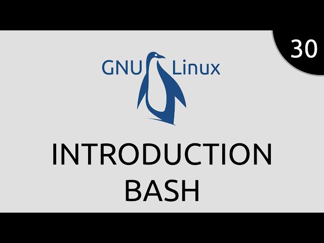 GNU/Linux #30 - introduction bash