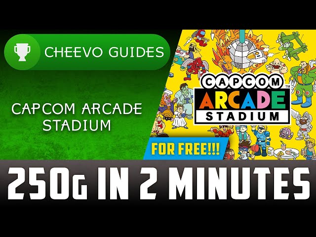 Capcom Arcade Stadium - 250g in 2 Minutes (FOR FREE) **Achievement / Trophy Guide**