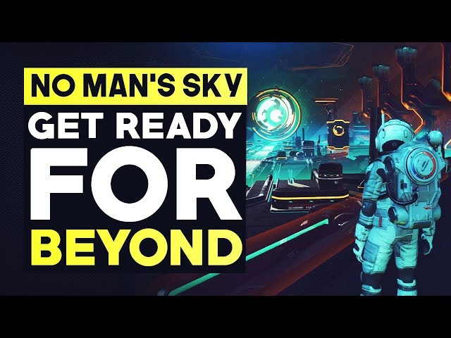 No Man's Sky - Getting Ready For BEYOND | NMS Beyond Party!