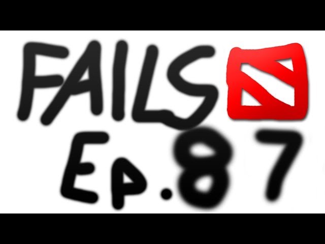 Dota 2 Fails of the Week - Ep. 87