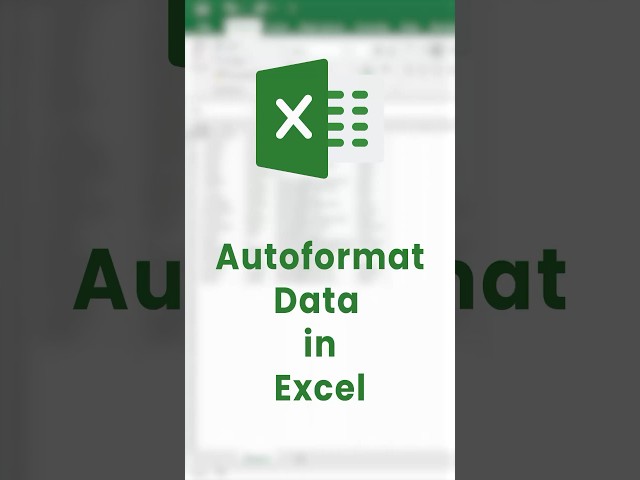 AutoFormat Data in Excel ( In 3 Easy Steps) #shorts #excel