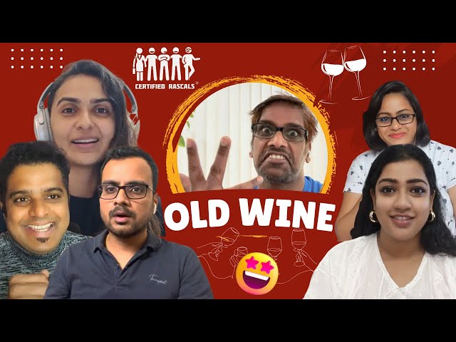 Old Wine | Certified Rascals