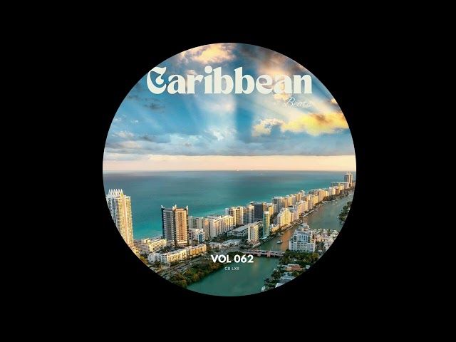 Caribbean Beats 062  | Tech - Afro - Minimal House Session