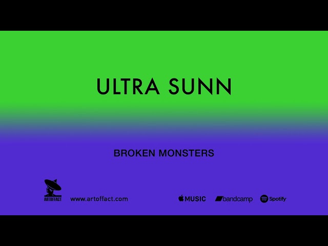 ULTRA SUNN: "Broken Monsters" #ARTOFFACT #EBM #electronica
