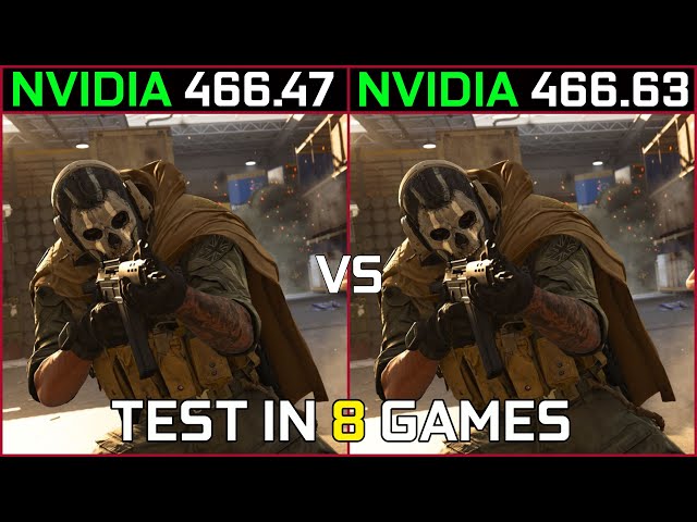 Nvidia Drivers 466.47 Vs 466.63 Test in 8 Games