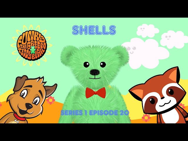 Funky the Green Teddy Bear - Shells - Preschool Fun for Everyone! Series 1 Episode 20