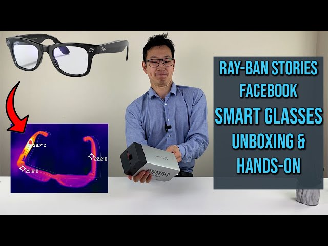 Facebook RAY BAN Stories Smart Glasses (Initial Review): Does it overheat?