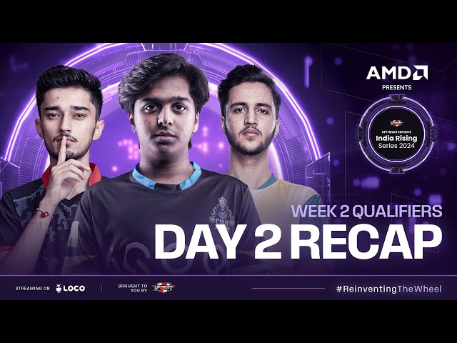 AMD Presents UE India Rising Series 2024 | BGMI | Week 2 Day-2 Qualifiers Highlights