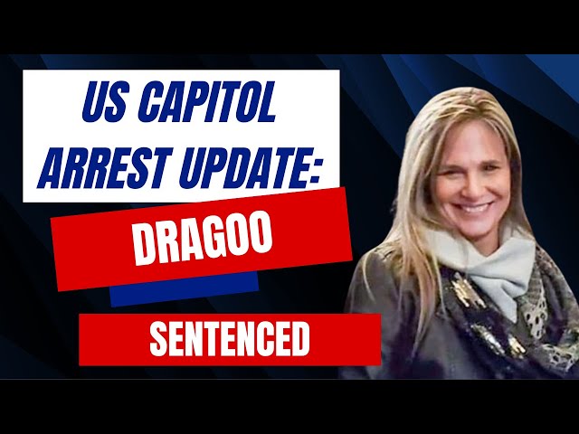 US Capitol Arrest Update: Kimberly Dragoo SENTENCED