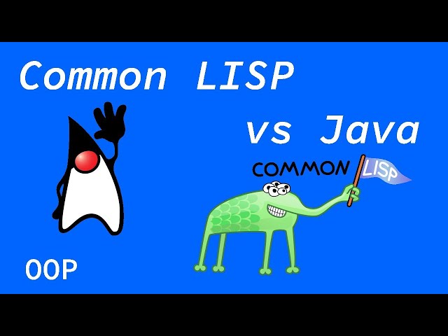 Java vs Common Lisp (CLOS): A Comparison of Object-Oriented Programming (OOP) Languages
