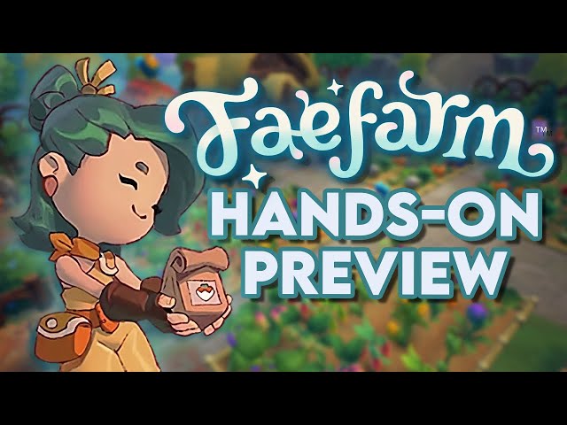 Fae Farm preview: a massive, magic-themed life sim with deep potential